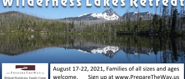 1st Annual Biblical Worldview Family Camp Summer of 2022